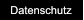 Datenschutz Datenschutz